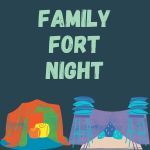 Family Fort Night 